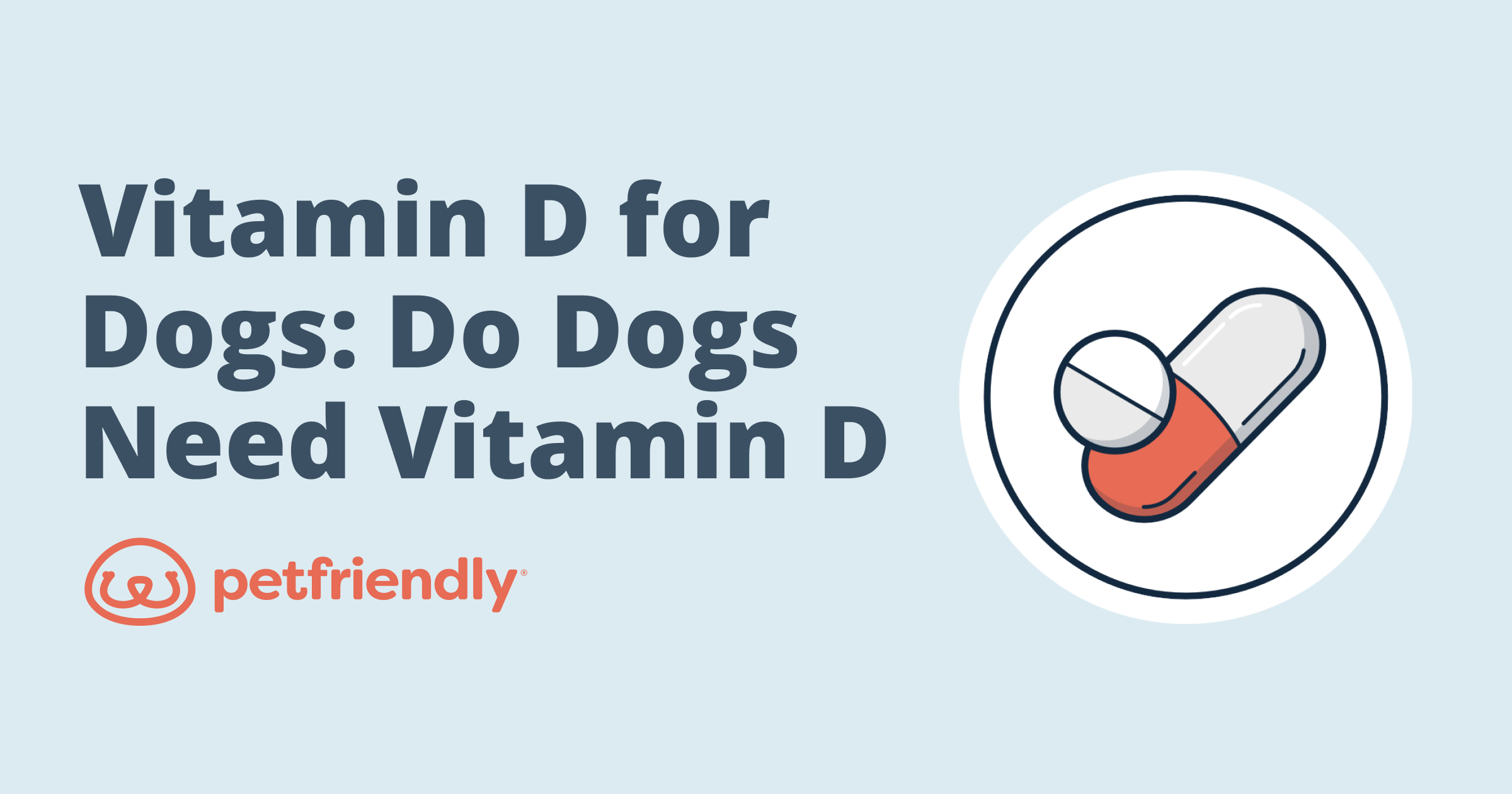 Vitamin D for Dogs: Do Dogs Need Vitamin D